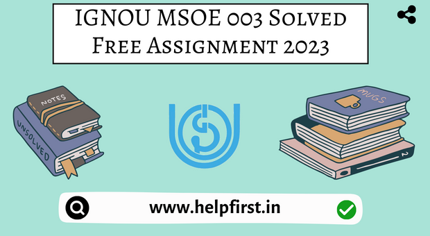Download IGNOU MSOE 003 Solved Free Assignment 2023