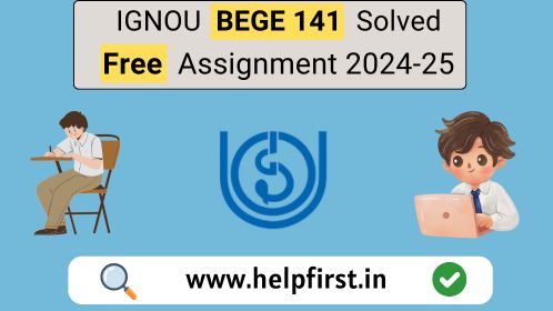 IGNOU BEGE 141 Solved Free Assignment