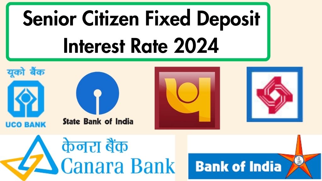 Senior Citizen Fixed Deposit Interest Rate 2024