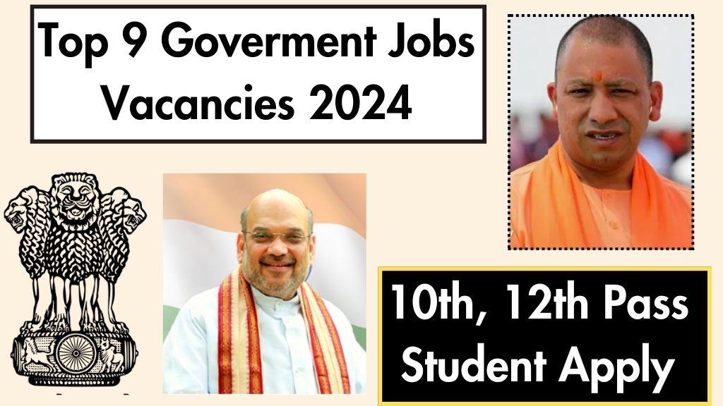 Top 9 Goverment Jobs Vacancies 2024