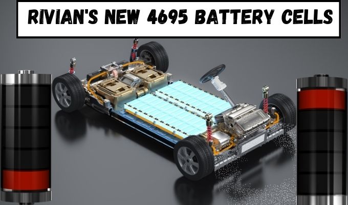 Rivian's Latest 4695 Battery Cells