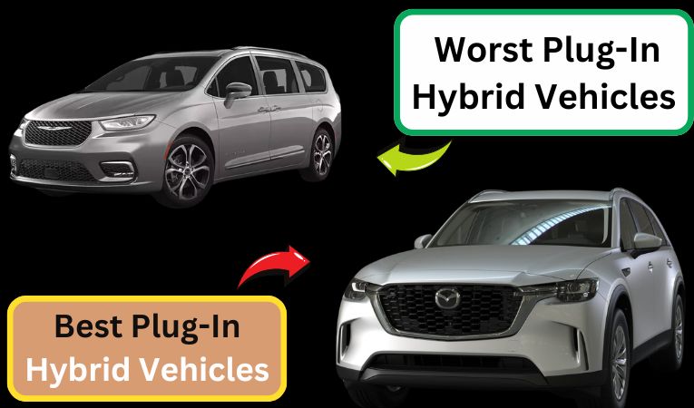 Top 5 Best and Worst Plug-In Hybrid Vehicles