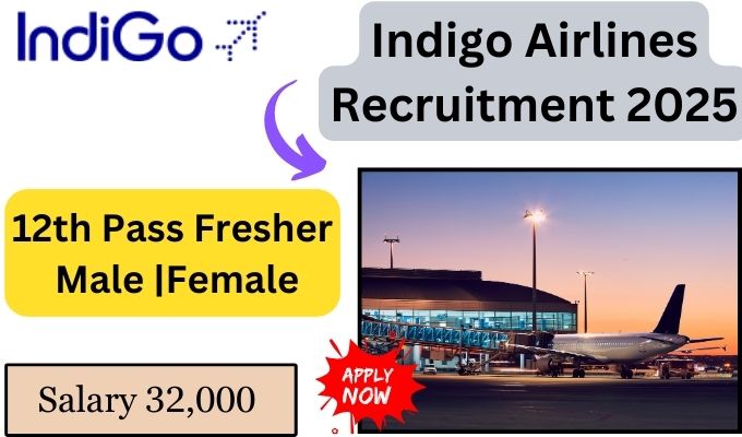 Indigo Airlines Recruitment 2025