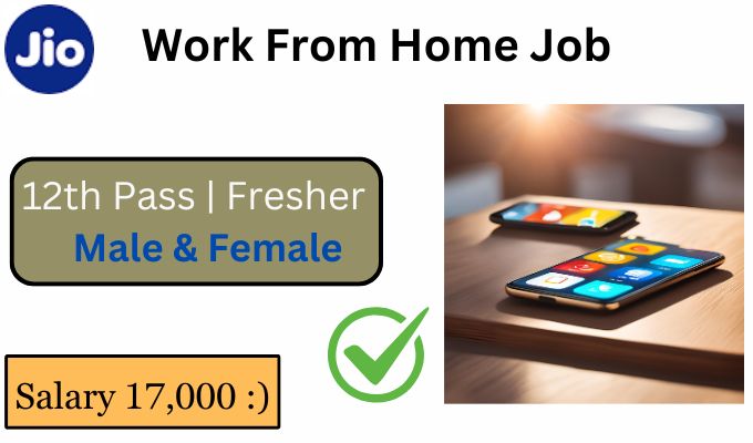 Jio Work From Home Job 2024