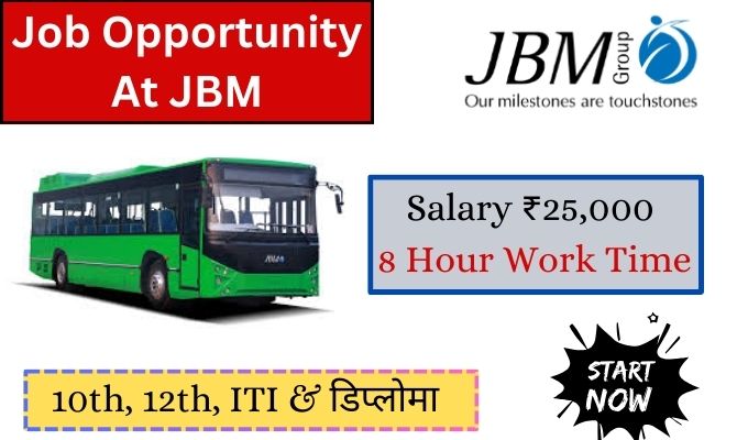 Job Opportunity At JBM