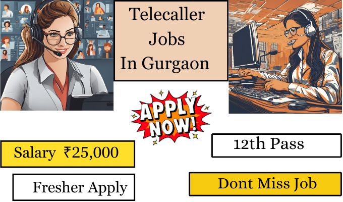 Telecaller Jobs In Gurgaon 2024