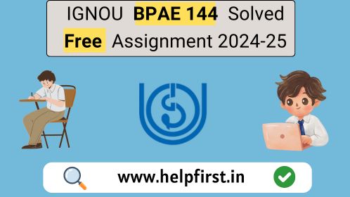 IGNOU BPAE 144 Solved Free Assignment