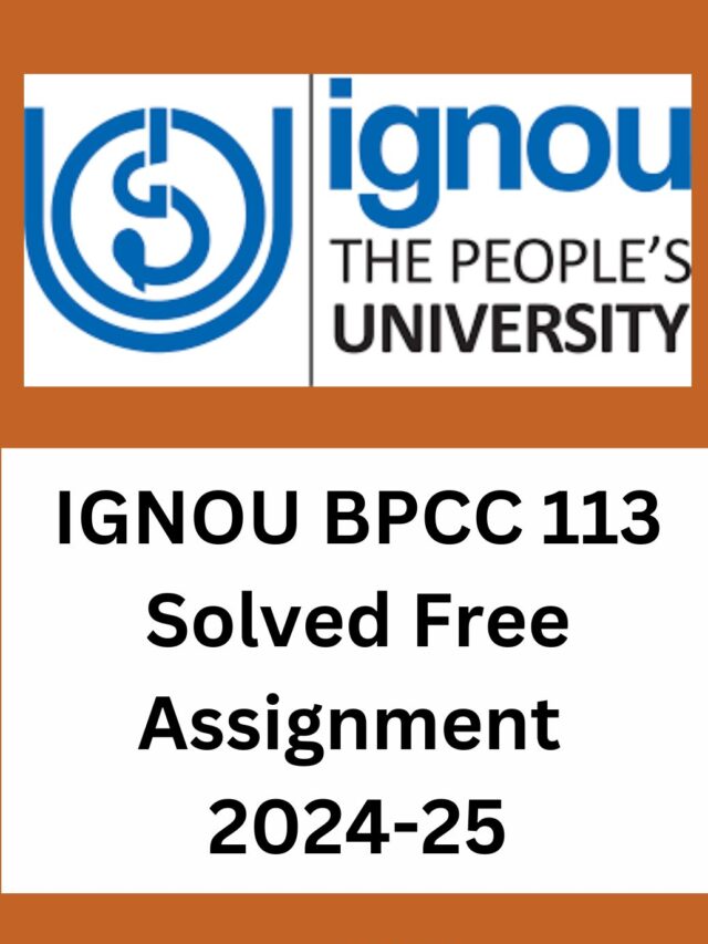Download IGNOU BPCC 113 Free Solved Assignment 2024-25